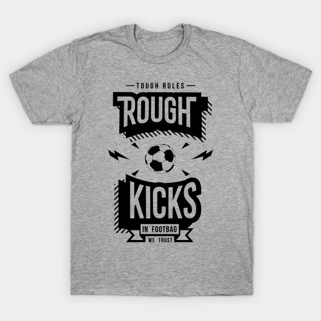Rough Kicks, Tough Rules